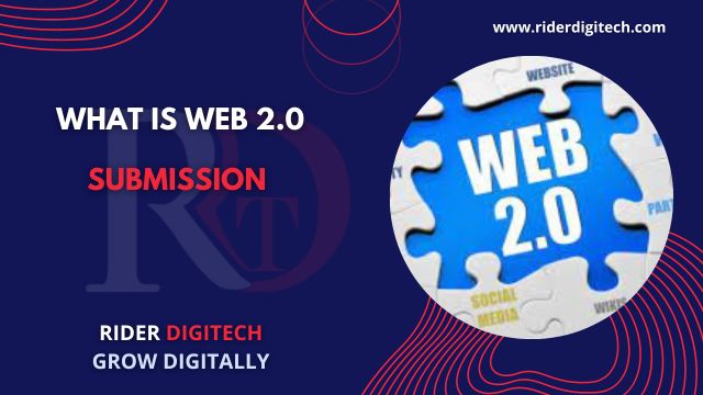 What Is Web 2.0 Submission in SEO?